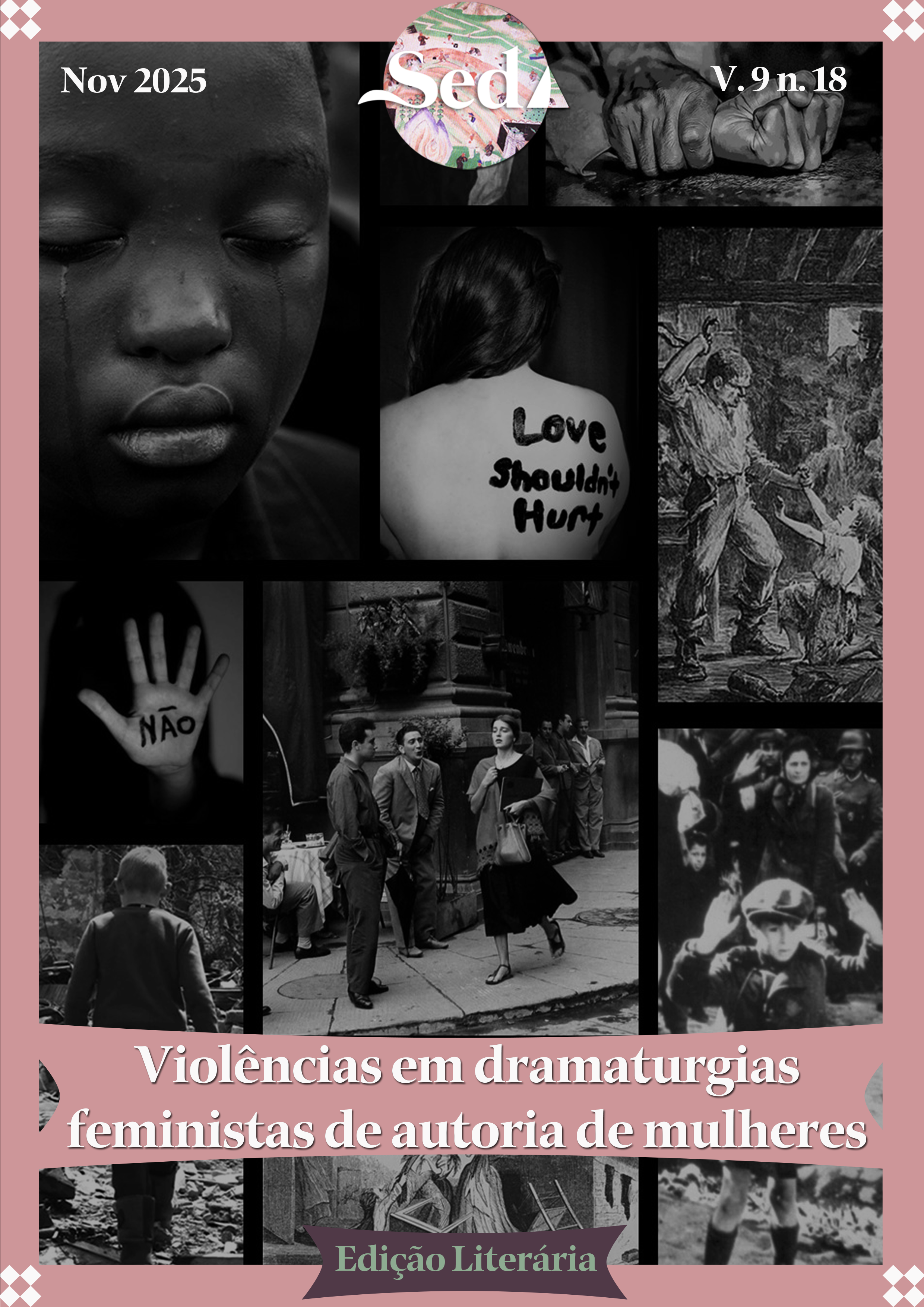 					Visualizar v. 9 n. 18 (2025): Violências em dramaturgias feministas de autoria de mulheres
				